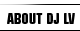 About DJ LV